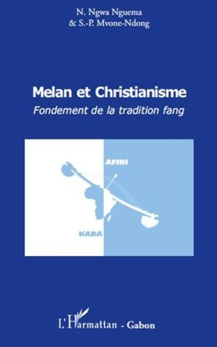 Emprunter Melan et christianisme. Fondement de la tradition fang livre