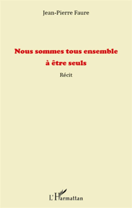 Emprunter Nous sommes tous ensemble à être seuls livre