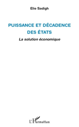 Emprunter Puissance et décadence des états. La solution économique livre