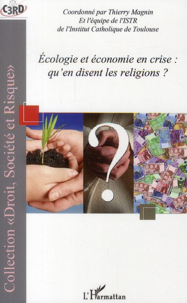 Emprunter Ecologie et économie en crise : qu'en disent les religions ? livre