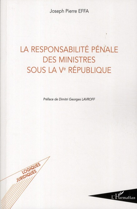 Emprunter LA RESPONSABILITE PENALE DES MINISTRES SOUS LA VE REPUBLIQUE livre