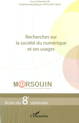 Emprunter Recherches sur la société du numérique et ses usages. Actes du 8e séminaire M@rsouin livre
