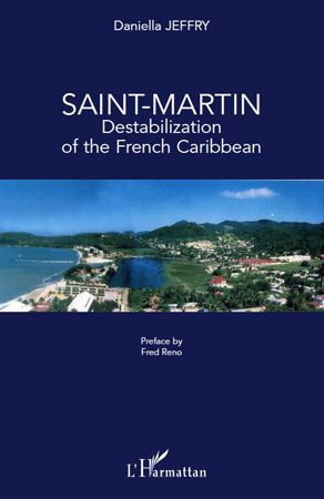 Emprunter SAINT MARTIN - DESTABILIZATION OF THE FRENCH CARIBBEAN livre