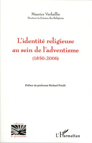 Emprunter L'identité religieuse au sein de l'adventisme (1850-2006) livre