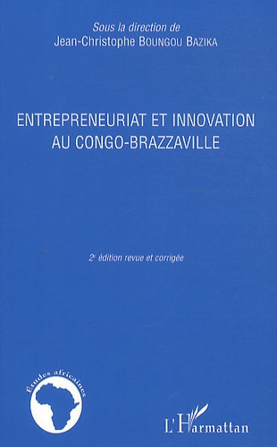 Emprunter Entrepreneuriat et innovation au congo-brazzaville. 2e édition revue et corrigée livre