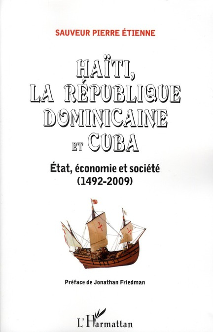 Emprunter Haïti, la République Dominicaine et Cuba. Etat, économie et société (1492-2009) livre