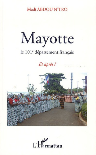 Emprunter Mayotte, le 101e département français. Et après ? livre