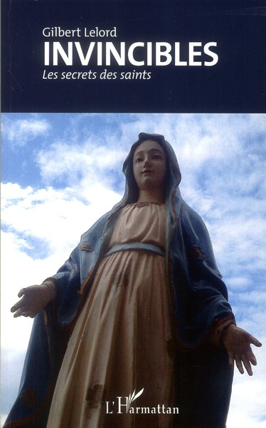 Emprunter Invincibles. Les secrets des saints livre
