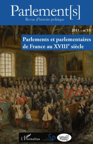 Emprunter Parlements N° 15/2011 : Parlements et parlementaires de France au XVIIIe siècle livre