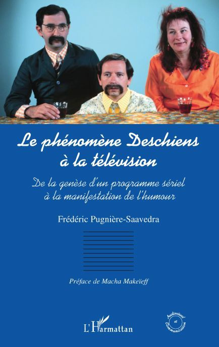 Emprunter Le phénomène Deschiens à la télévision. De la genèse d'un programme sériel à la manifestation de l'h livre