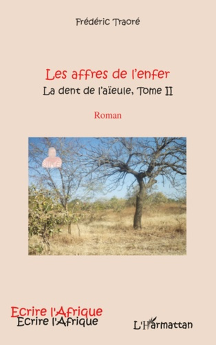 Emprunter La dent de l'aïeule Tome 2 : Les affres de l'enfer livre