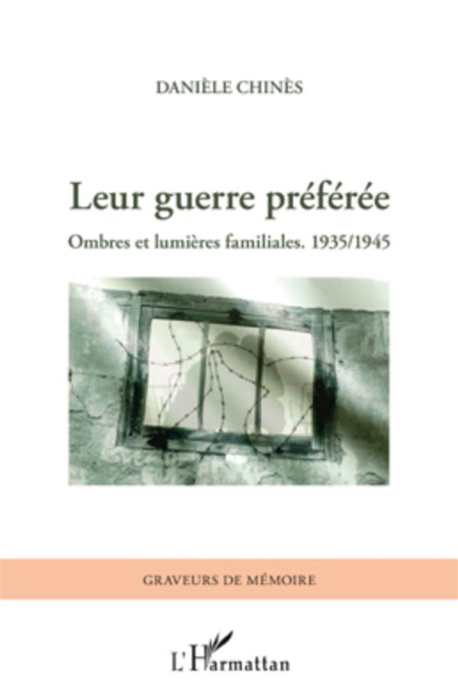 Emprunter Leur guerre préférée. Ombres et lumières familiales. 1935/1945 livre