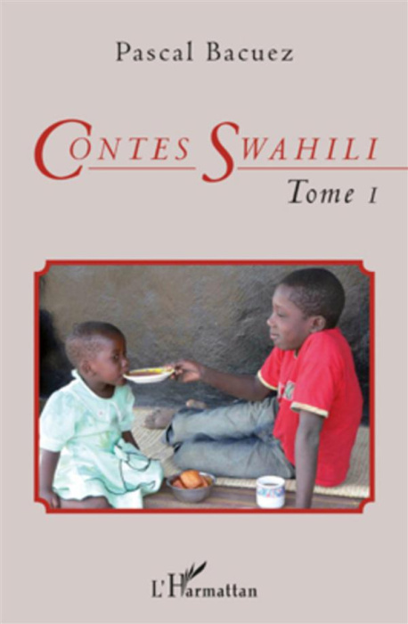 Emprunter Contes Swahili Tome 1 : Tombeau d'un genre mineur. Edition bilingue française-swahili livre