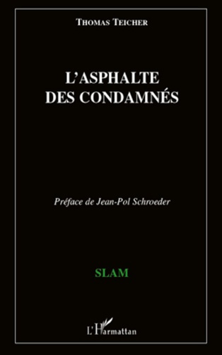 Emprunter L'asphalte des condamnés livre