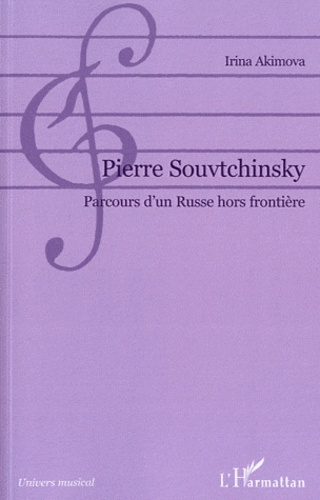 Emprunter Pierre Souvtchinsky. Parcours d'un Russe hors frontière livre