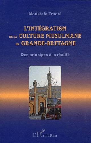 Emprunter L'intégration de la culture musulmane en Grande-Bretagne. Des principes à la réalité livre