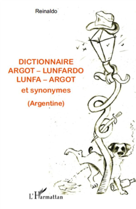 Emprunter Dictionnaire argot-lunfardo lunfa-argot et synonymes livre