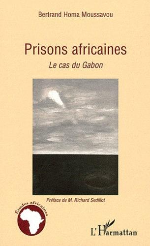 Emprunter Prisons africaines. Le cas du Gabon livre