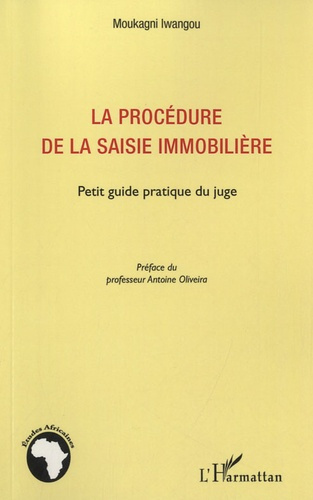 Emprunter La procédure de la saisie immobilière. Petit guide pratique du juge livre