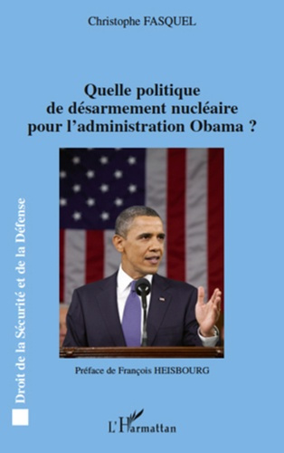 Emprunter Quelle politique de désarmement nucléaire pour l'administration Obama ? livre
