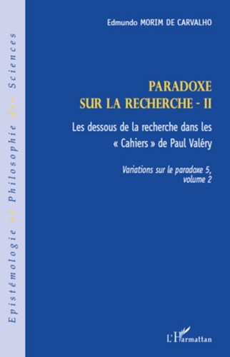 Emprunter Variations sur le paradoxe 5. Paradoxe sur la recherche. Volume 2, Les dessous de la recherche dans livre