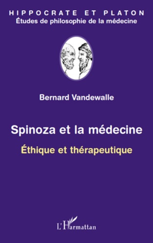 Emprunter Spinoza et la médecine. Ethique et thérapeutique livre