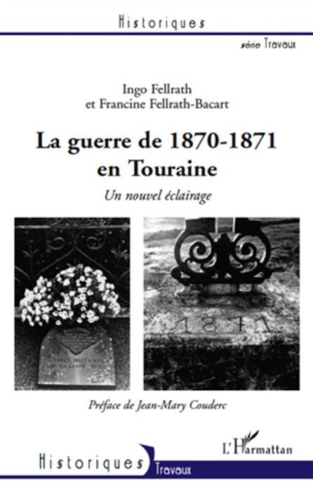 Emprunter La guerre de 1870-1871 en Touraine. Un nouvel éclairage livre