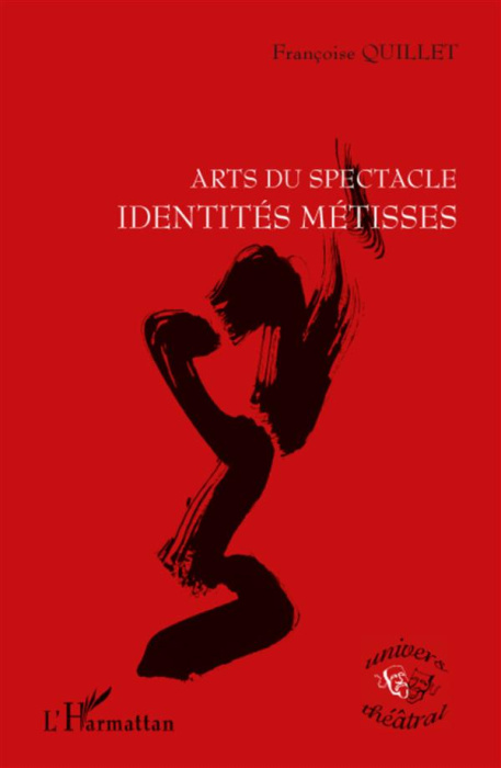 Emprunter Arts du spectacle. Identités métisses livre