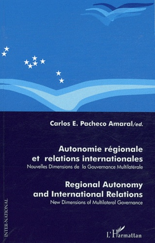 Emprunter Autonomie régionale et relations internationales. Nouvelles dimensions de la gouvernance multilatéra livre