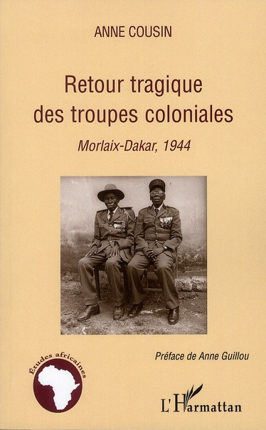 Emprunter Retour tragique des troupes coloniales. Morlaix-Dakar, 1944 livre