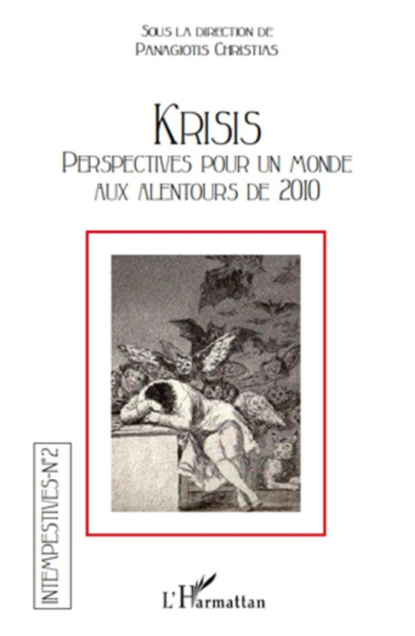 Emprunter Intempestives N° 2 : Krisis perspectives pour un monde aux alentours de 2010 livre
