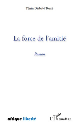 Emprunter La force de l amitie roman livre