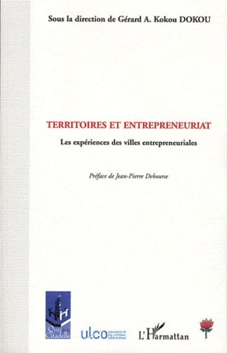 Emprunter Territoires et entrepreneuriat. Les expériences des villes entrepreneuriales livre