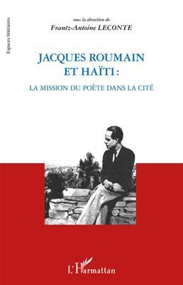 Emprunter Jacques Roumain et Haïti : la mission du poète dans la cité livre