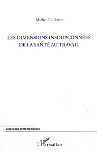 Emprunter Les dimensions insoupçonnées de la Santé au Travail livre