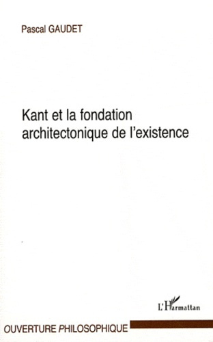 Emprunter Kant et la fondation architectonique de l'existence livre