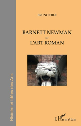 Emprunter Barnett Newman et l'art roman. L'infini du visible livre