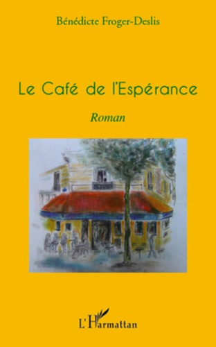 Emprunter Le Café de l'Espérance livre