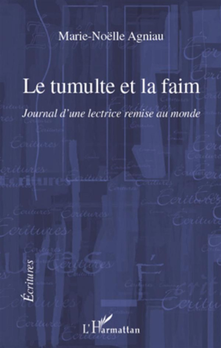 Emprunter Le tumulte et la faim journal d'une lectrice remise au monde livre
