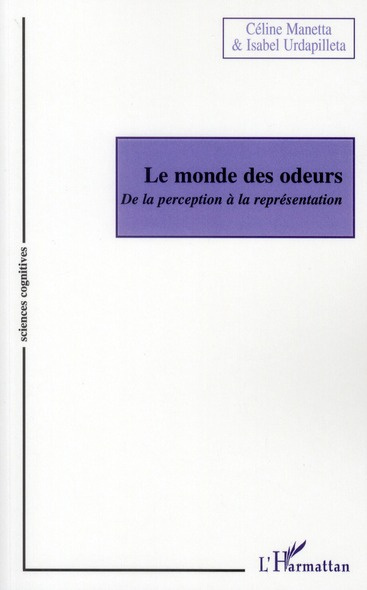 Emprunter Le monde des odeurs. De la perception à la représentation livre