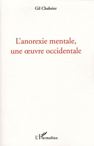 Emprunter L'anorexie mentale, une oeuvre occidentale livre