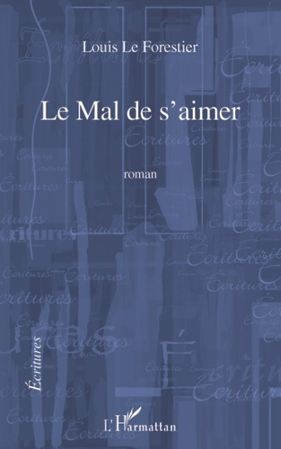 Emprunter Le mal de s'aimer livre