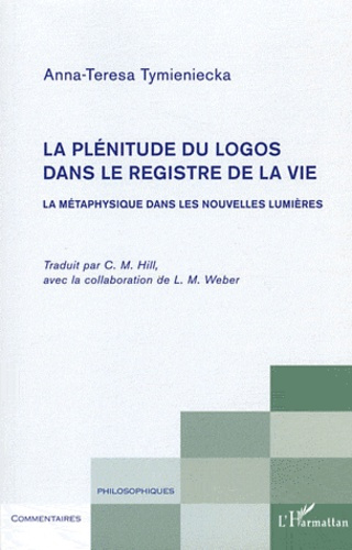 Emprunter La plénitude du logos dans le registre de la vie. La métaphysique dans les nouvelles lumières livre