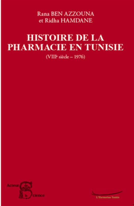 Emprunter Histoire de la Pharmacie en Tunisie (VIIIe siècle - 1976) livre