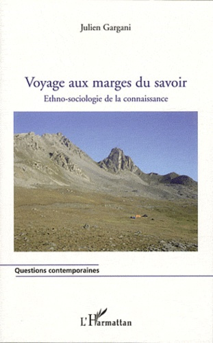 Emprunter Voyage aux marges du savoir. Ethno-sociologie de la connaissance livre