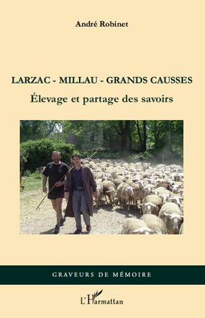 Emprunter Larzac, Millau, Grands Causses. Elevage et partage des savoirs livre