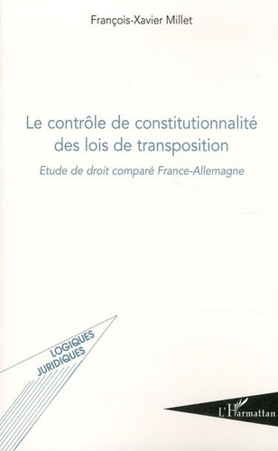 Emprunter Le contrôle de constitutionnalité des lois de transposition. Etude de droit comparé France-Allemagne livre