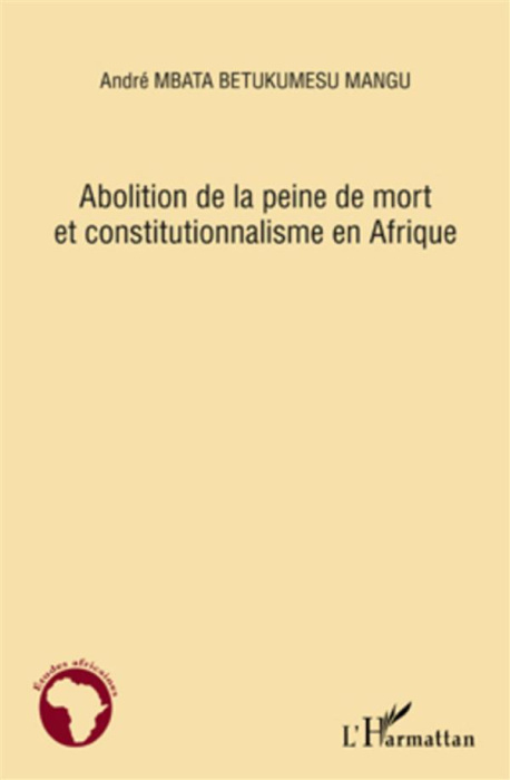 Emprunter Abolition de la peine de mort et constitutionnalisme en Afrique livre