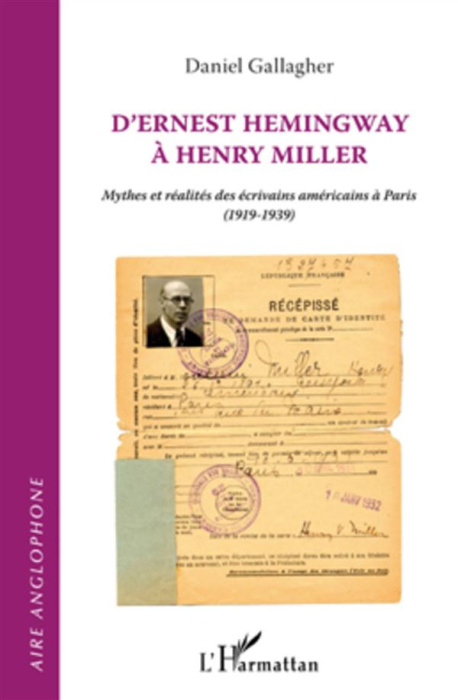 Emprunter D'Ernest Hemingway à Henry Miller. Mythe et réalités des écrivains américains à Paris (1919-1939) livre