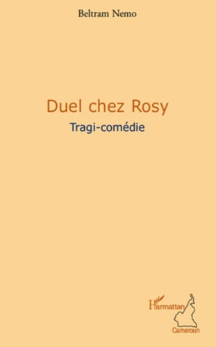 Emprunter Duel chez Rosy. Tragi-comédie livre
